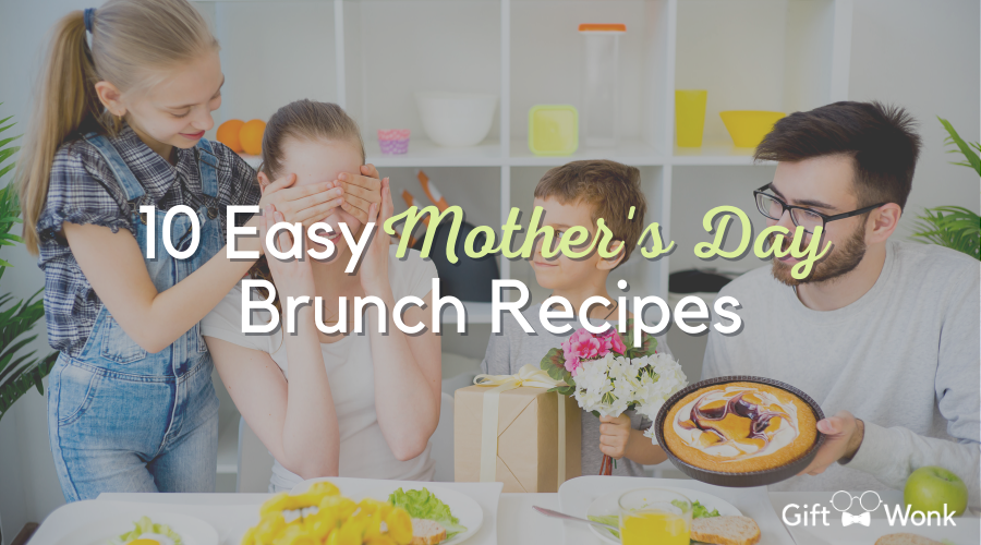10 Easy Mother’s Day Brunch Recipes