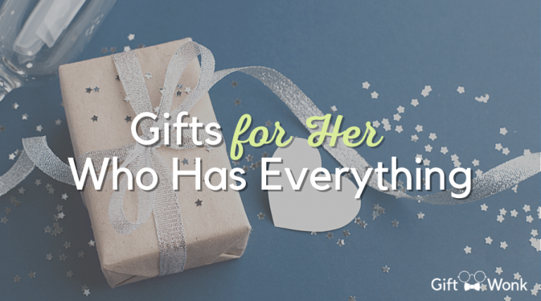 Creative Gifts for Her Who Has Everything