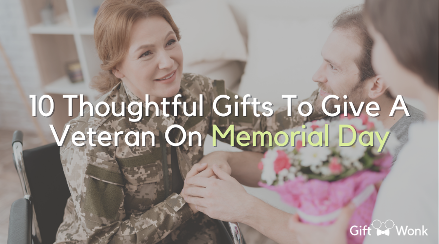 10 Thoughtful Memorial Day Gifts To Give A Veteran