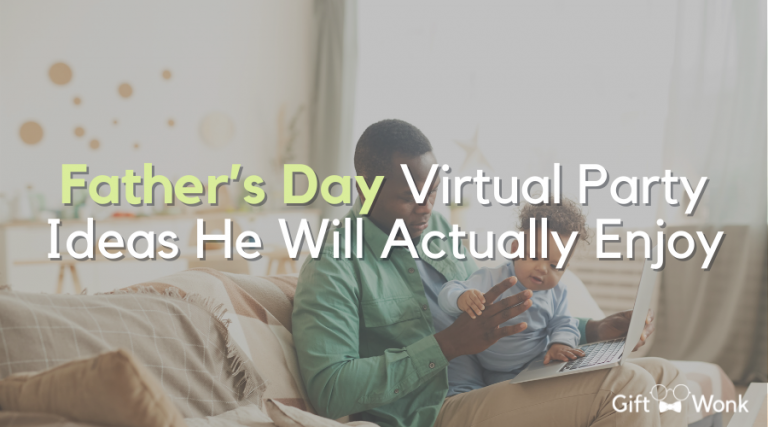 Fun Father’s Day Virtual Party Ideas He Will Actually Enjoy