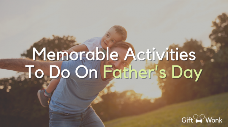 Memorable Activities To Do On Father’s Day