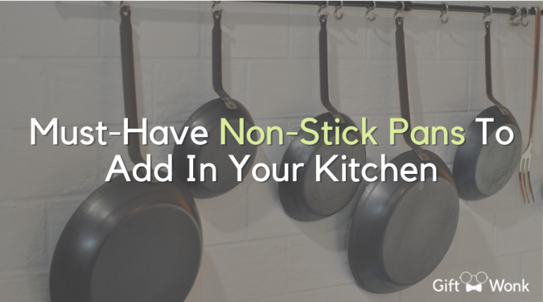 Must-Have Non-Stick Pans To Add In Your Kitchen