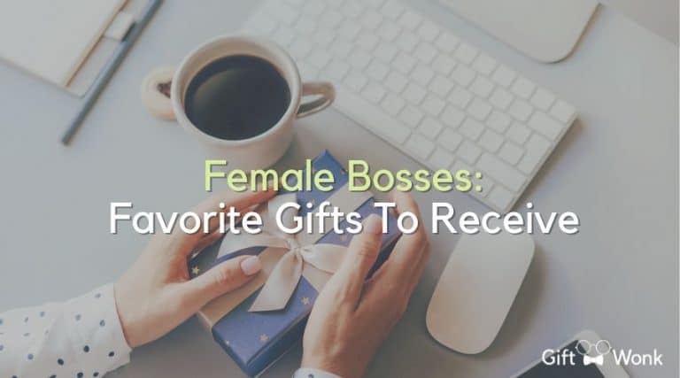 Female Bosses: Favorite Gifts To Receive