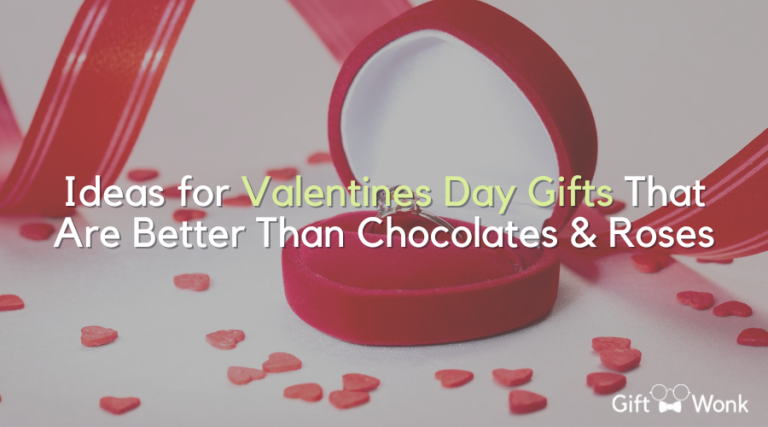 Ideas for Valentine’s Day Gifts That Are Better Than Chocolates & Roses