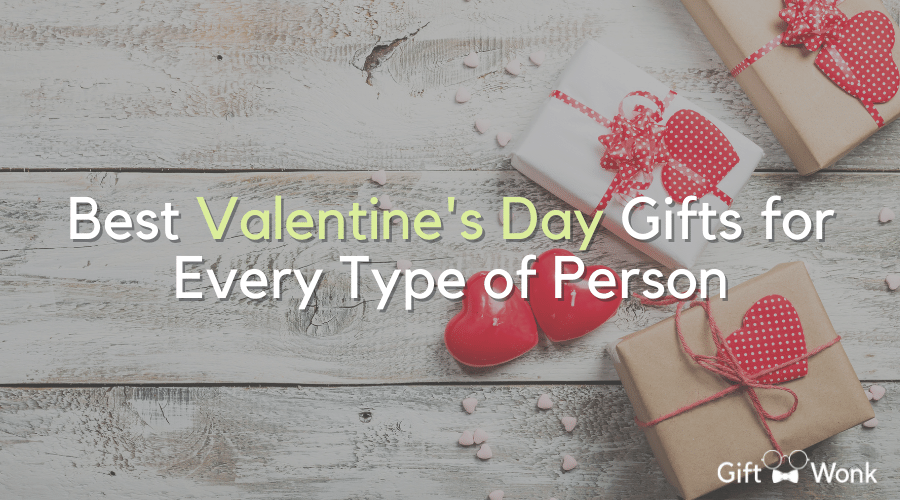 Valentine's Day Gifts For Every Type Of Person title image with gifts in the background