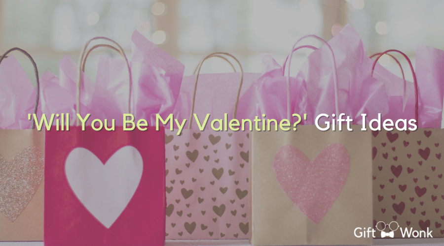 Will You Be My Valentine Gift Ideas title image with gifts in the background