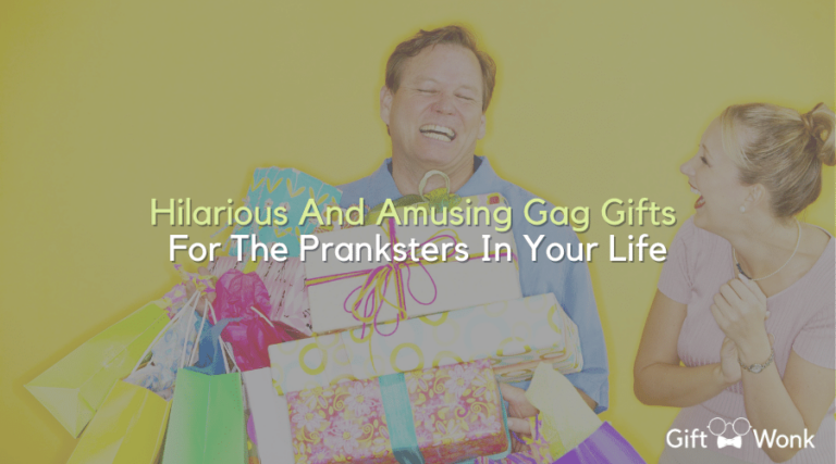 Hilarious And Amusing Gag Gifts For The Pranksters In Your Life