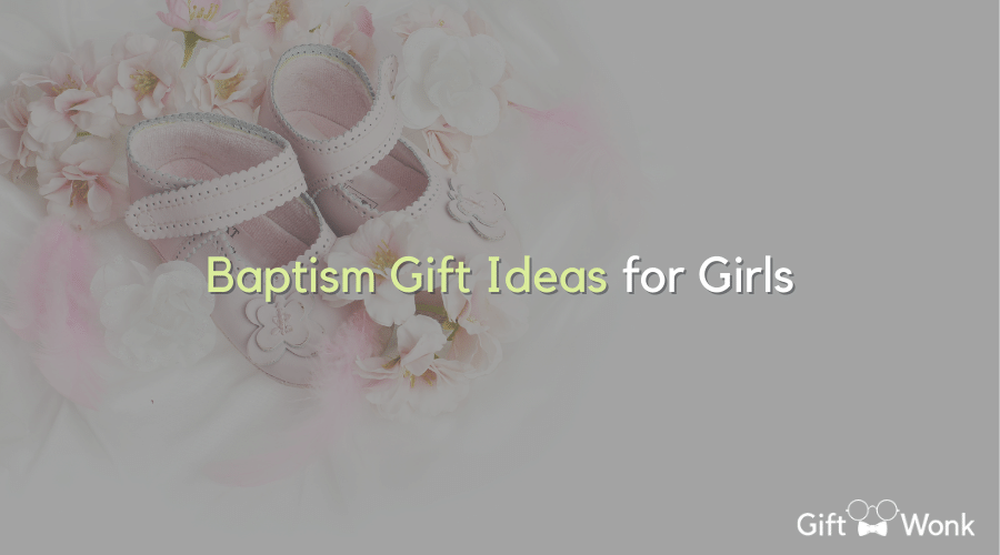 Baptism Gift Ideas for Girls