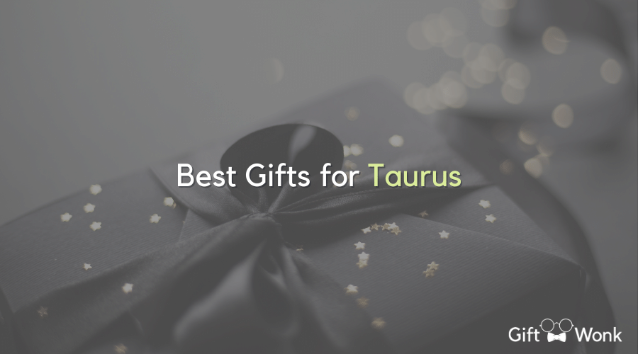 Gifts for Taurus