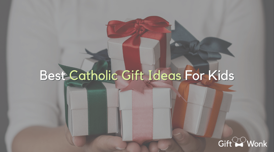 Best Catholic Gift Ideas For Kids For All Holy Occasions