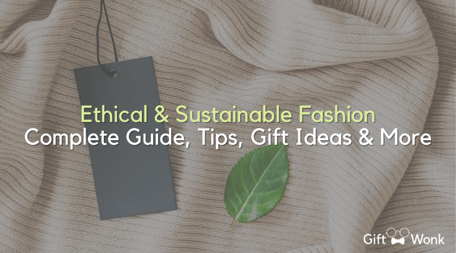 Sustainable Fashion Complete Guide