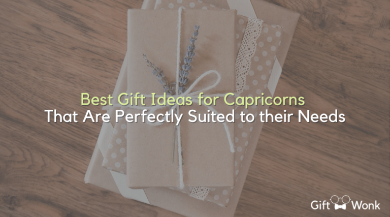Best Gift Ideas for Capricorns That Are Perfectly Suited to their Needs