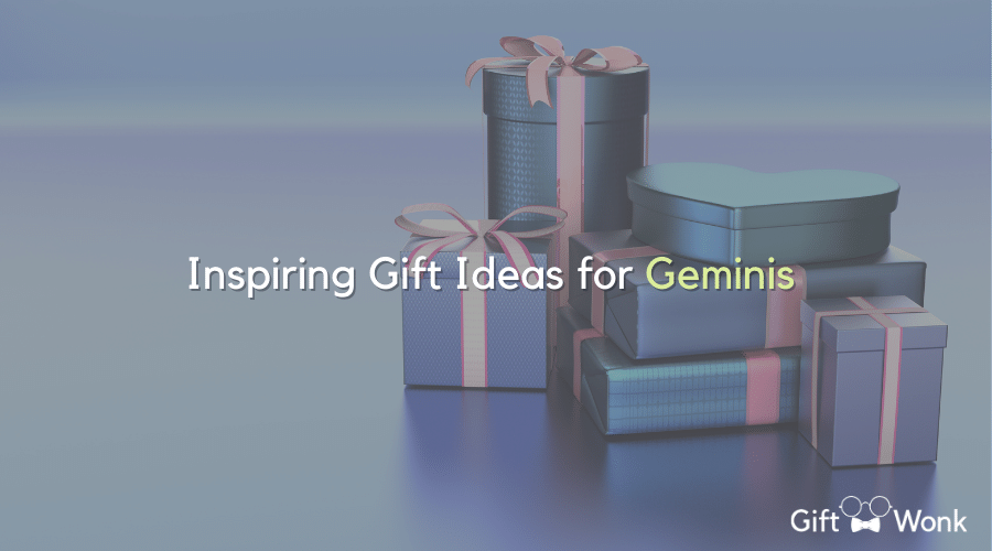 Inspiring Gift Ideas for Geminis To Make Their Day Special