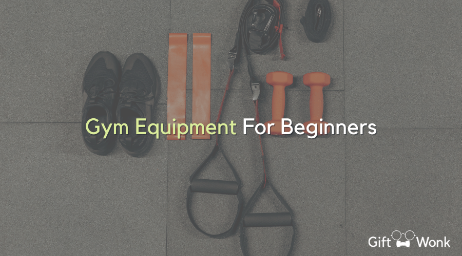 Gym Equipment For Beginners