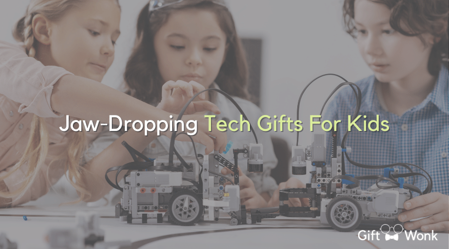 Jaw-Dropping Tech Gifts For Kids